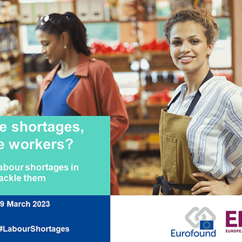 Where are the shortages, where are the workers? The drivers behind labour shortages in Europe and how to tackle them